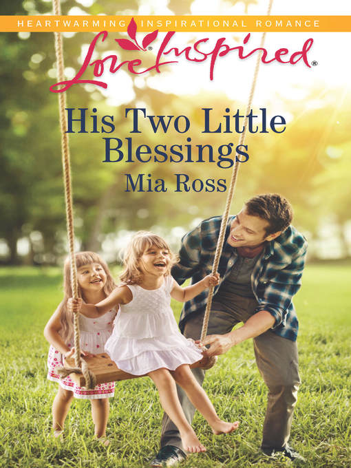 Title details for His Two Little Blessings by Mia Ross - Available